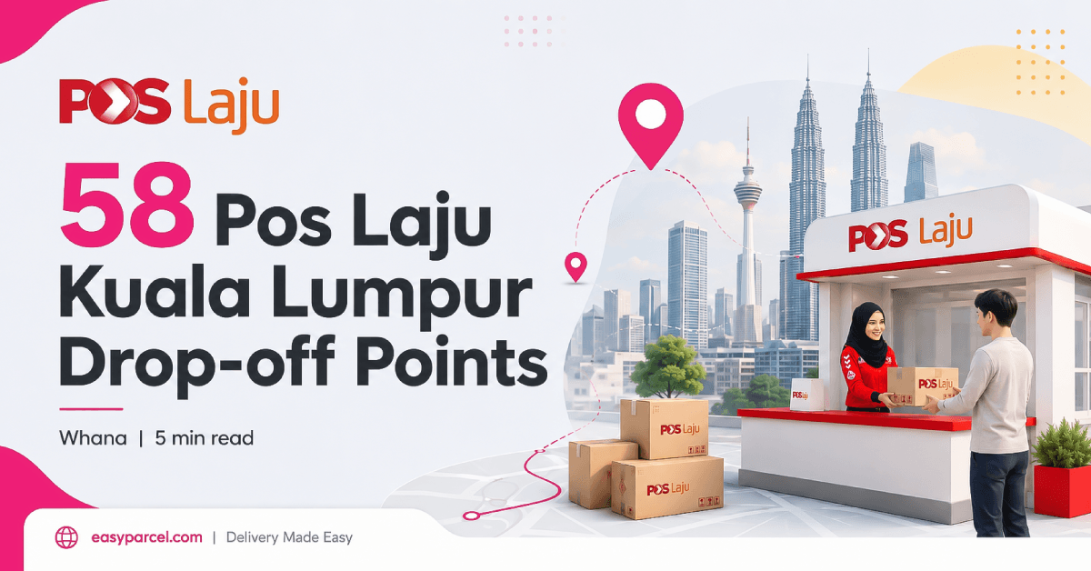 Pos Laju Kuala Lumpur Drop Off Points
